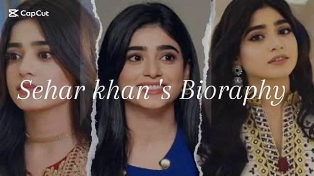 Sehar Khan's biography /Sehar Khan's life/ About Sehar Khan
