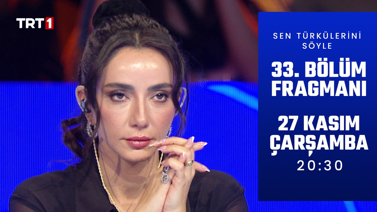 Sen Türkülerini Söyle 33. Bölüm Fragmanı