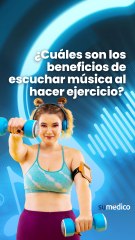 ¿Cuáles son los beneficios de escuchar música al hacer ejercicio?