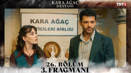 Kara Ağaç Destanı 26. Bölüm 3. Fragmanı