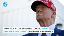 Trump elige a exfiscal general como su nuevo embajador en la OTAN y le pide poner a 