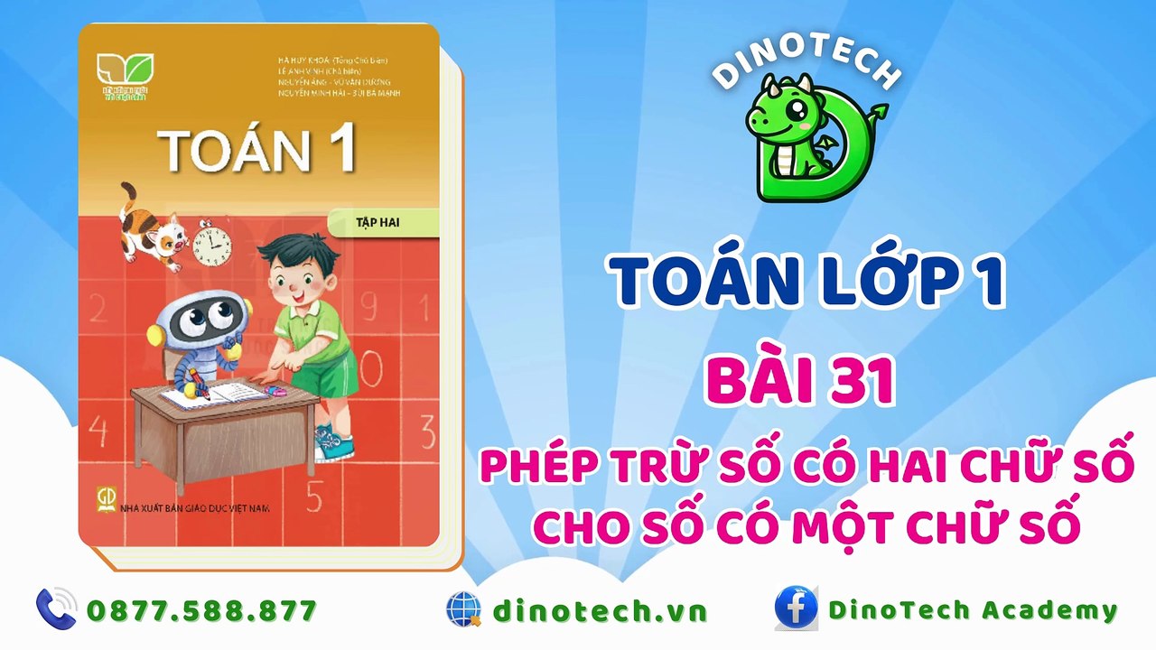 Toán lớp 1 - Bài 31 Phép trừ số có 2 cữ số cho số có 1 chữ số || DINOTECH