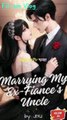 Marrying  my Ex fiance 's uncle