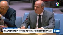 Embajador dominicano ante la ONU: Haití está fuera de control | Emisión Estelar SIN con Alicia Ortega