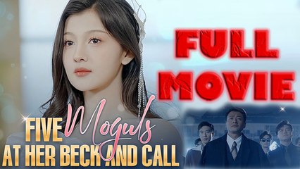 Five Moguls At Her Back And Call Full Movie