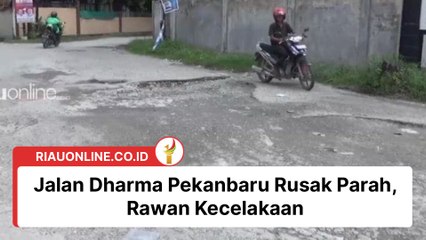 Jalan Dharma Pekanbaru Rusak Parah, Rawan Kecelakaan