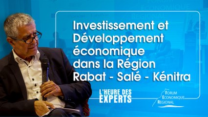Rabat - Salé - Kénitra : Investissement et Développement économique dans la Région