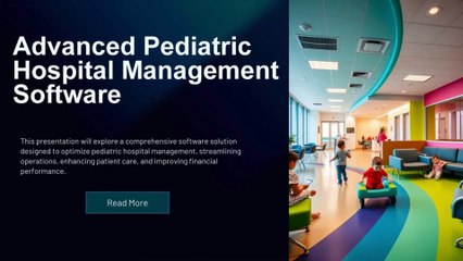Advanced Pediatric Hospital Management Software Tailored for Specialized Patient Care