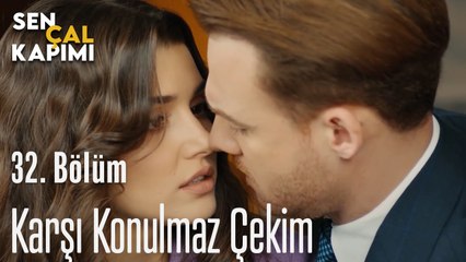 Karşı Konulmaz Çekim - Sen Çal Kapımı 32. Bölüm