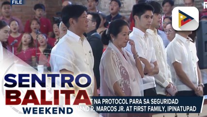 Presidential Security Command, nagsimula nang maghipit ng protocols para sa seguridad ni PBBM at kanyang pamilya