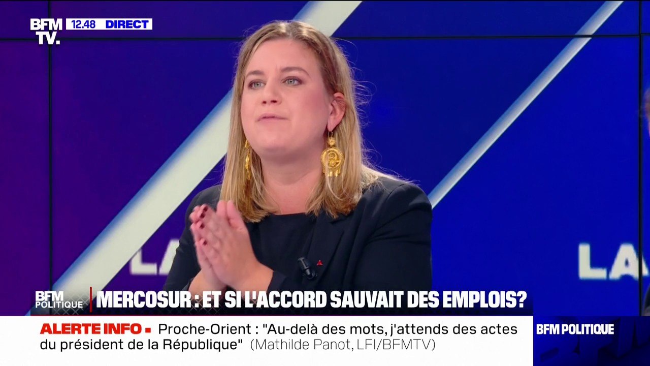 Mercosur: pour Mathilde Panot (LFI), "les agriculteurs ont raison de se mobiliser contre ce traité de libre-échange"