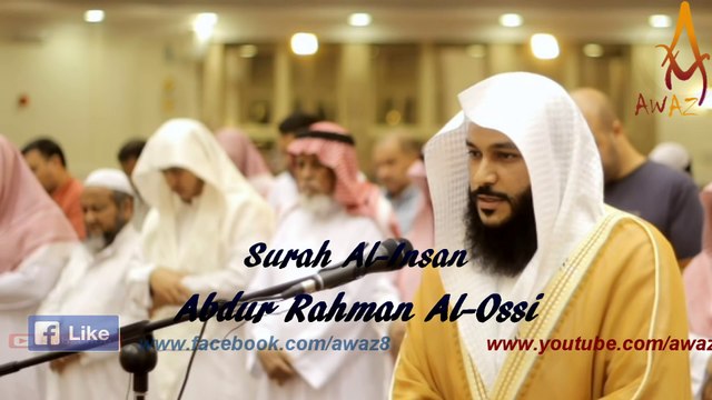 quran recitation really beautiful amazing crying _ Heart Soothing by Abdur Rahman Al Ossi __ AWAZ
