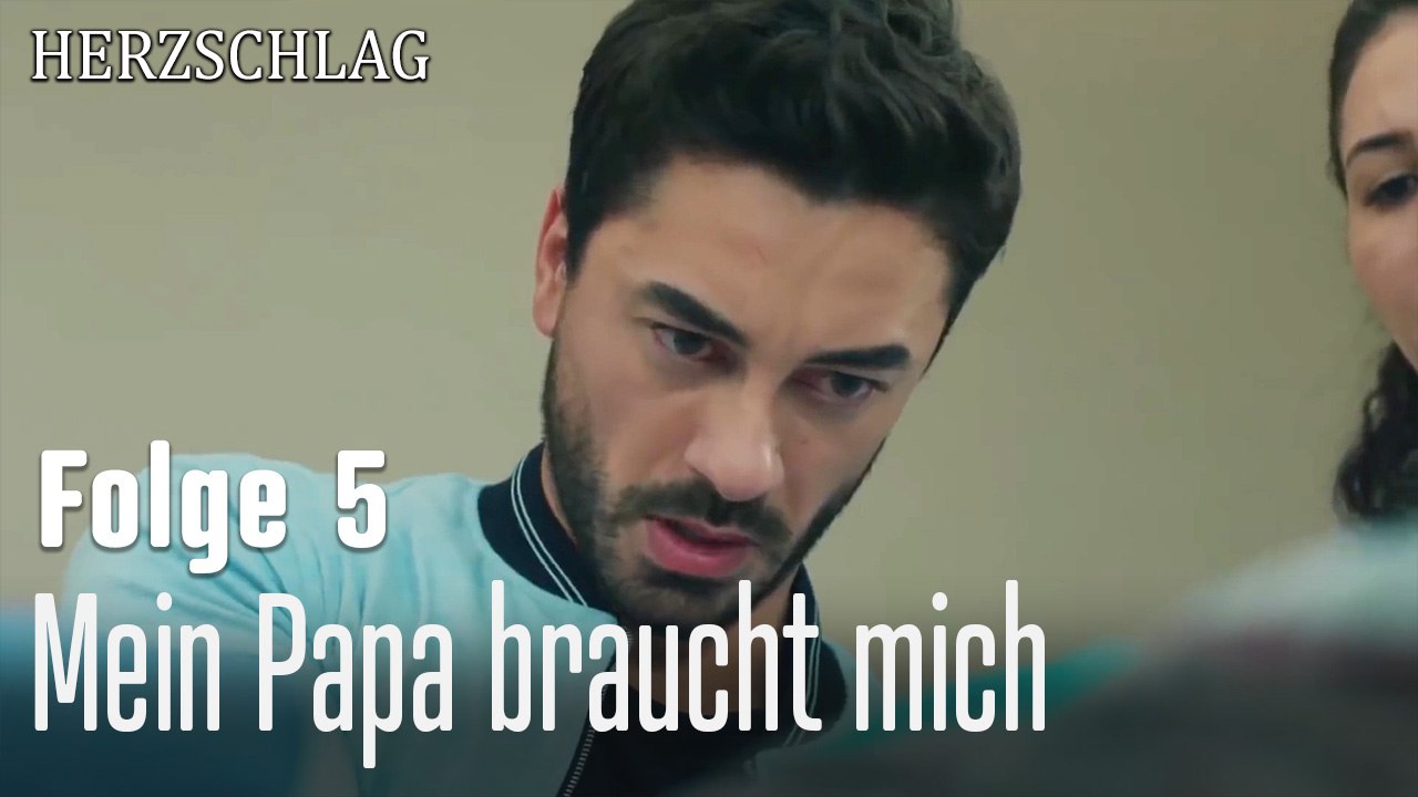 Mein Papa braucht mich-Herzschlag Folge 5