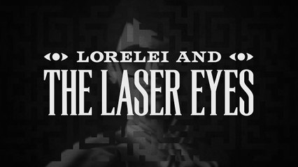 Lorelei and the Laser Eyes - Trailer PlayStation
