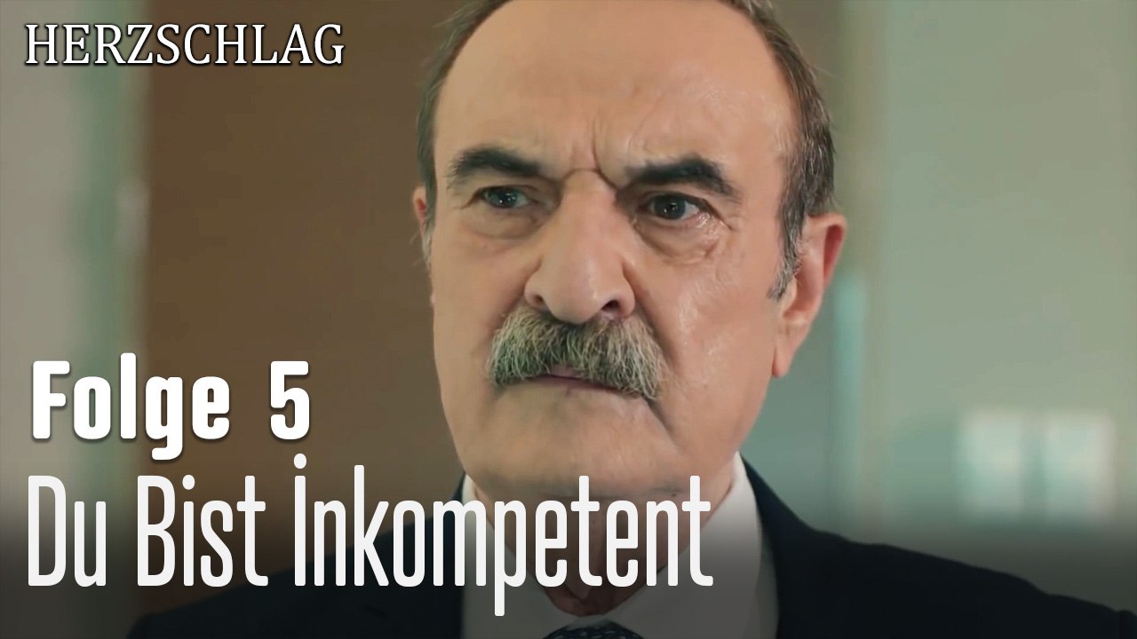 Du Bist İnkompetent-Herzschlag Folge 5
