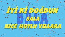 İyi ki doğdun BALA - İsme Özel Ankara Havası Doğum Günü Şarkısı (FULL VERSİYON) (REKLAMSIZ)