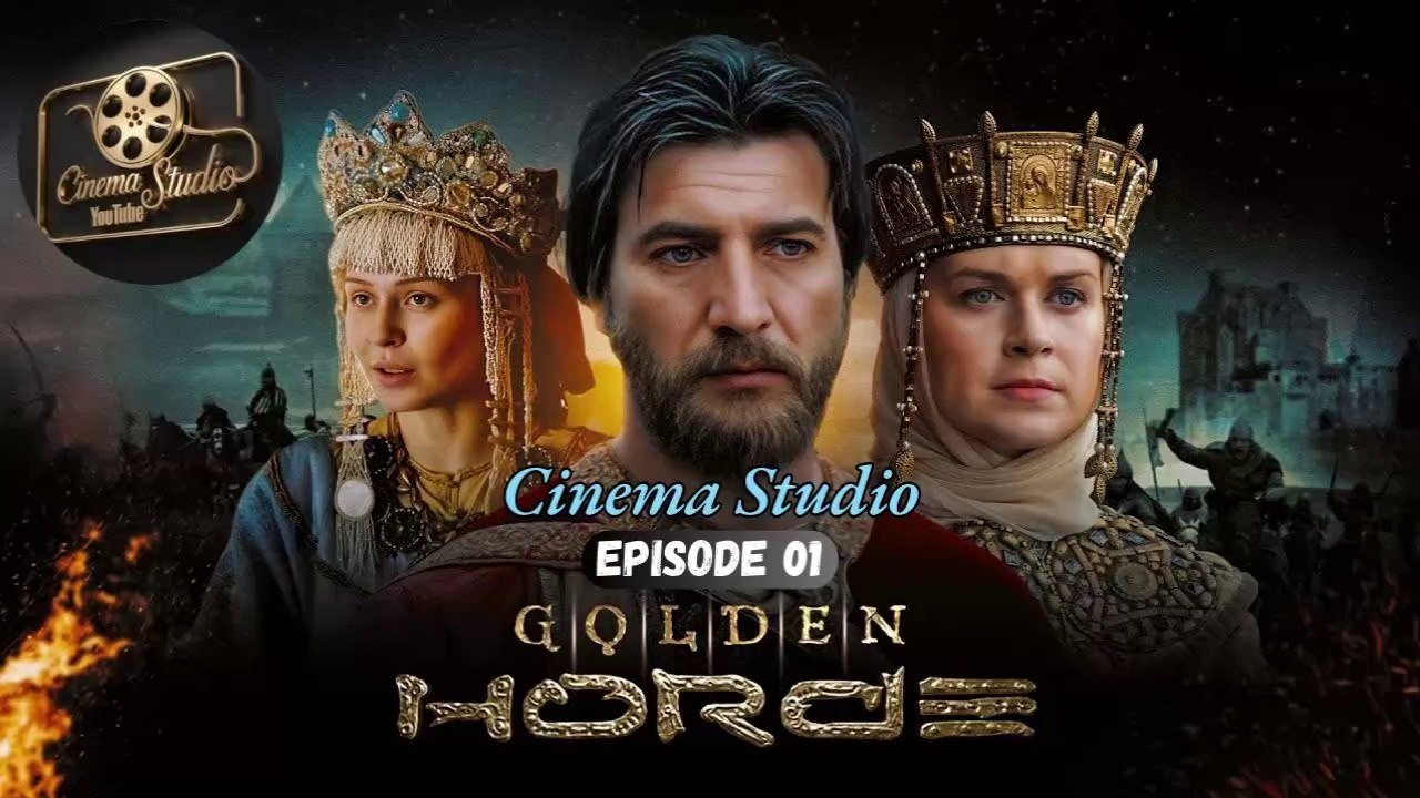 Genghis Khan (The Golden Horde) | Season 1 Episode 1 | The Rise of a Legend and the Birth of an Empire | Witness the Untold Story! | Cinema Studio | #cinemastudio | #GenghisKhanSeries #TheGoldenHorde #RiseOfAnEmpire #LegendaryLeader #MongolEmpire