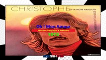 Christophe - Oh ! Mon Amour (Italian & French)