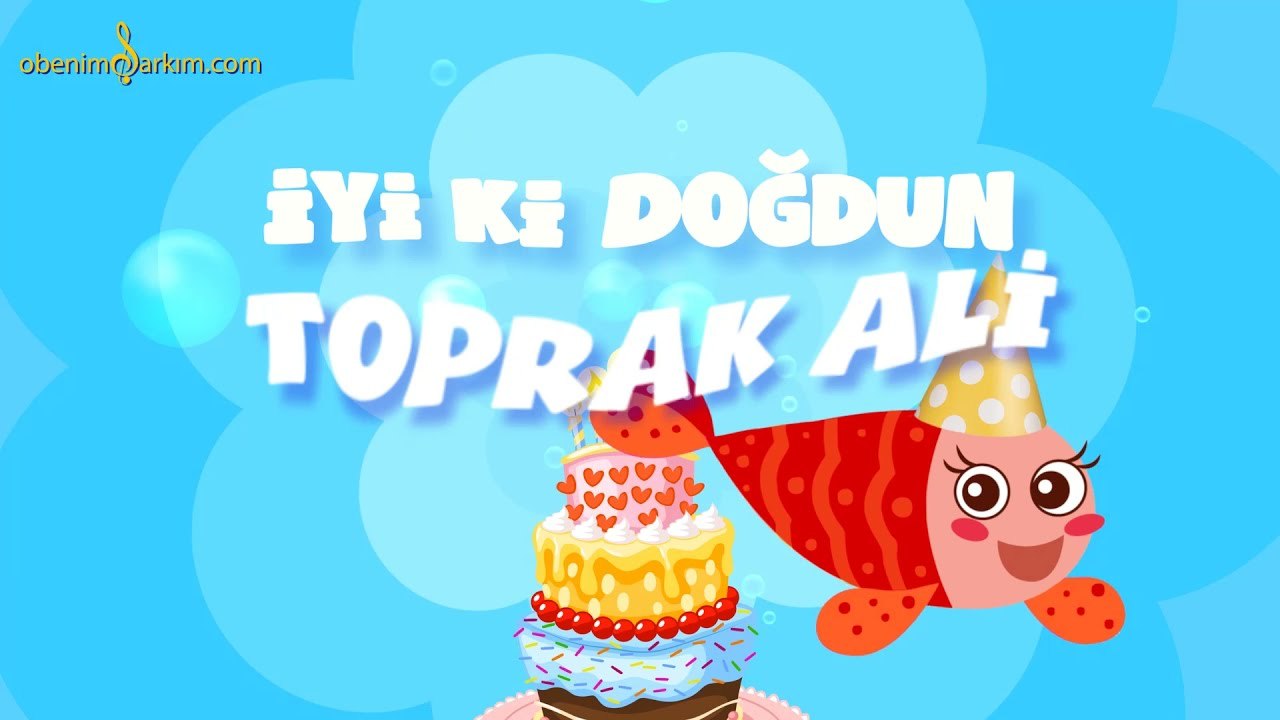 İyi ki Doğdun TOPRAK ALİ - İsme Özel Kırmızı Balık Doğum Günü Şarkısı