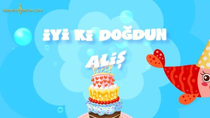 İyi ki Doğdun ALİŞ - İsme Özel Kırmızı Balık Doğum Günü Şarkısı