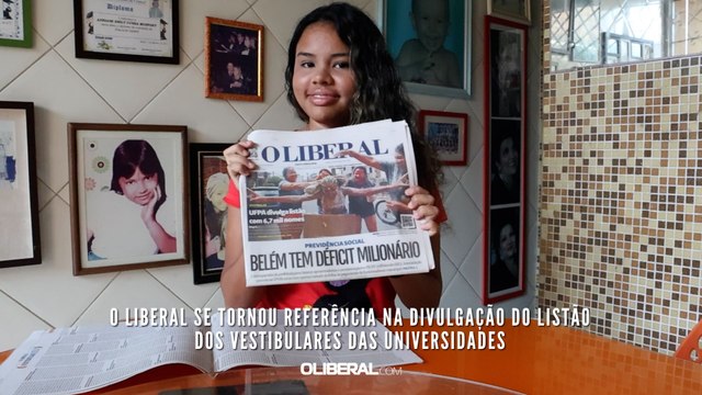 O LIBERAL se tornou referência na divulgação do listão dos vestibulares das universidades
