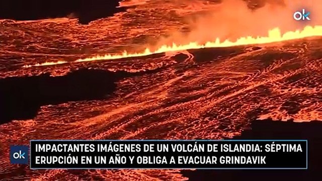Impactantes imágenes de un volcán de Islandia: séptima erupción en un año y obliga a evacuar Grindavik