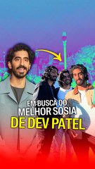 Em busca do melhor sósia de dev patel