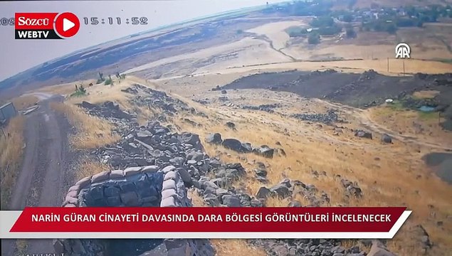 Narin Güran cinayeti davasında Dara bölgesi görüntüleri incelenecek