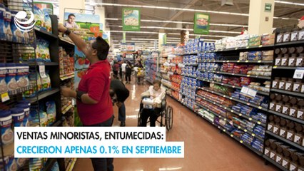 Ventas minoristas, entumecidas: Crecieron apenas 0.1% en septiembre