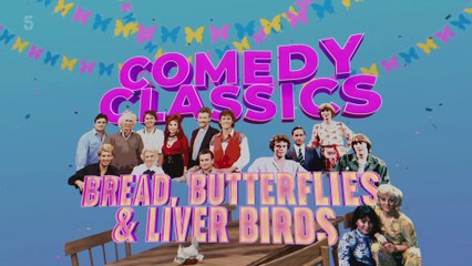 Bread, Butterflies and The Liver Birds: Celebrating Carla Lane's Comedy Classics