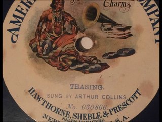 Arthur Collins - Teasing (1904)