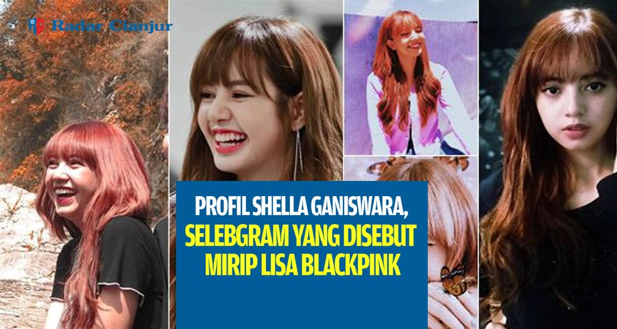 Profil Shella Ganiswara, Selebgram yang Disebut Mirip Lisa BLACKPINK