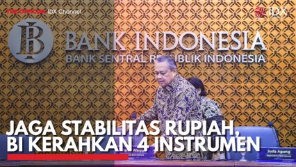 Jaga Stabilitas Rupiah, BI Kerahkan 4 Instrumen
