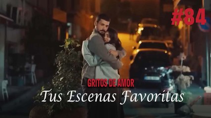 Tus Escenas Favoritas #84 - Gritos De Amor