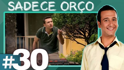 Sadece Orço | Pis Yedili 30. Bölüm