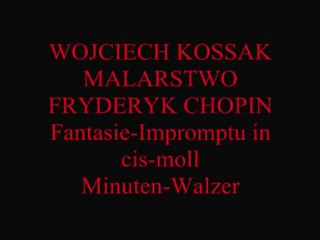 WOJCIECH KOSSAK & FRYDERYK CHOPIN