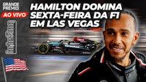 HAMILTON DOMINA, NORRIS 2º, VERSTAPPEN SÓ 17º: os TREINOS da F1 em LAS VEGAS | Briefing