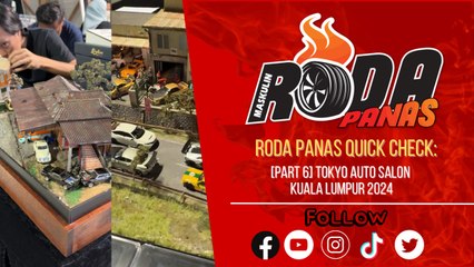 [Part 6] Tokyo Auto Salon Kuala Lumpur 2024, Quick Check