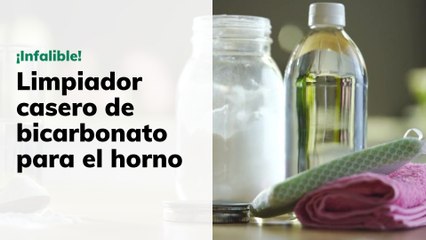 Limpiador casero de bicarbonato para el horno infalible