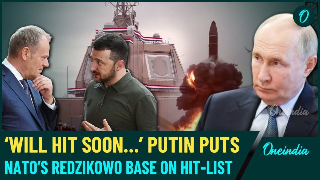 VIDEO| Russia Declares NATO’s Missile HQ in Poland a Top Elimination Target, Putin Warns Major War