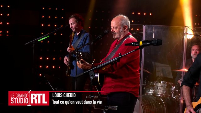 Louis Chedid - Tout ce qu'on veut dans la vie (Live) - Le Grand Studio RTL