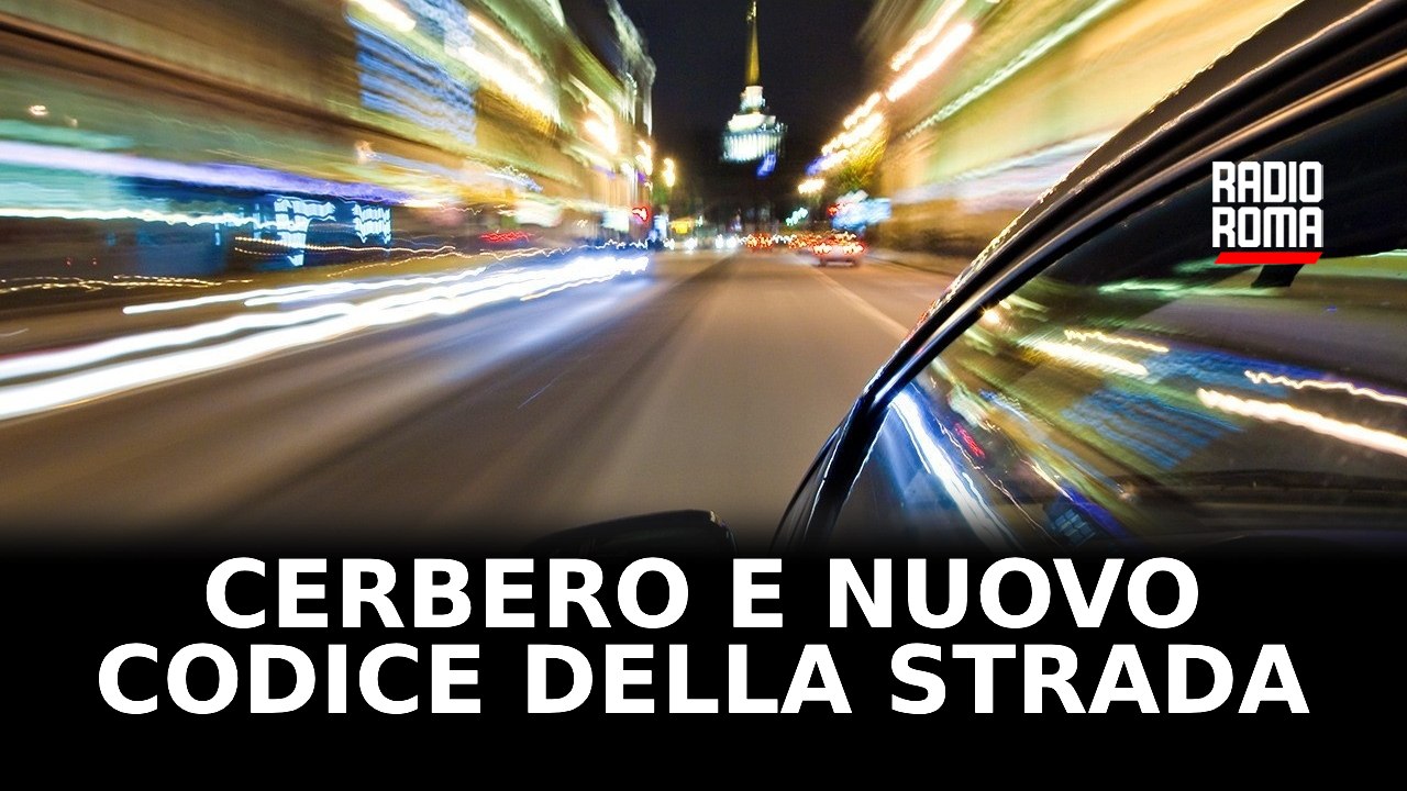 Cerbero e Nuovo Codice della Strada