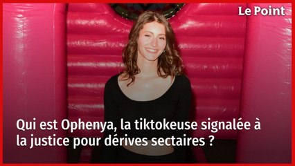 Qui est Ophenya, la tiktokeuse signalée à la justice pour dérives sectaires ?