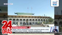 PBBM - mga panawagang ipagpaliban ang BARMM elections, pinag-aaralan | 24 Oras