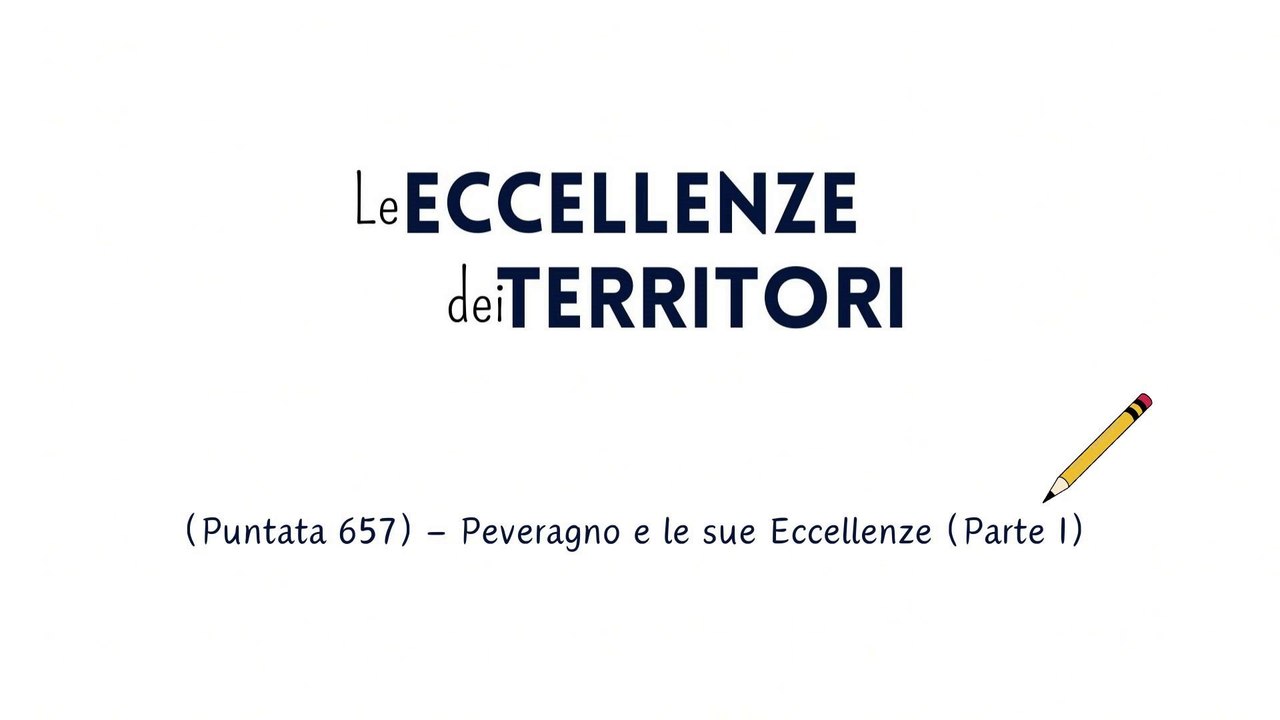 PEVERAGNO e le SUE ECCELLENZE (Parte I)