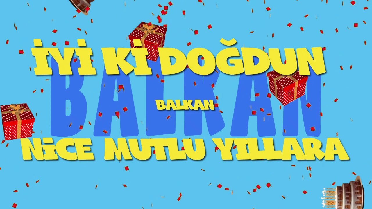 İyi ki doğdun BALKAN - İsme Özel Ankara Havası Doğum Günü Şarkısı (FULL VERSİYON) (REKLAMSIZ)