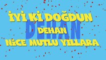 İyi ki doğdun DEHAN - İsme Özel Ankara Havası Doğum Günü Şarkısı (FULL VERSİYON) (REKLAMSIZ)