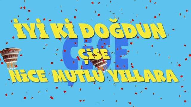İyi ki doğdun ÇİSE - İsme Özel Ankara Havası Doğum Günü Şarkısı (FULL VERSİYON) (REKLAMSIZ)