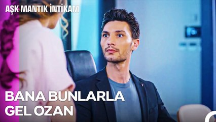 Esra'nın Zekasını Hafife Almayacaktın Ozan - Aşk Mantık İntikam