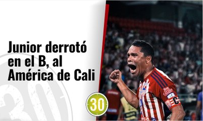 Junior vence al América de Cali y lidera el Grupo B en la Liga BetPlay ⚽